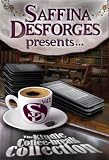 Saffina Desforges Presents... (The Kindle Coffee-Break Collection Vol.2)