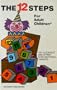 The 12 steps for adult children: Of alcoholics and other dysfunctional families