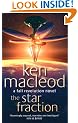The Star Fraction: Book One: The  Fall Revolution Series: A Fall Revolution Novel