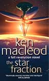 The Star Fraction: Book One: The  Fall Revolution Series: A Fall Revolution Novel (Fall Revolutions Series)