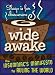 Wide Awake: The Insomniac's Manifesto to Ruling the World