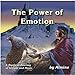 The Power of Emotion: The Mystical Journey Of Insight And Music