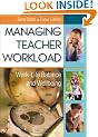 Managing Teacher Workload: Work-Life Balance and Wellbeing