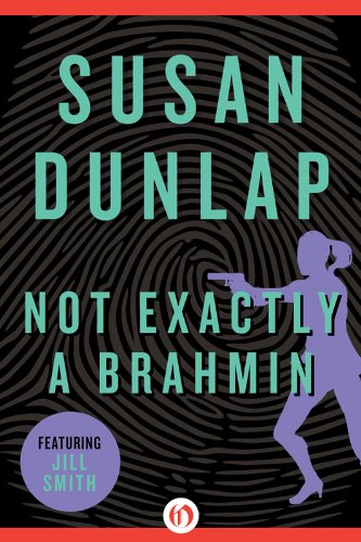 Not Exactly a Brahmin (The Jill Smith Mysteries Book 3)