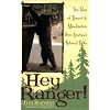 Hey Ranger!: True Tales of Humor & Misadventure from America's National Parks