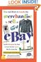 How and Where to Locate the Merchandise to Sell on eBay: Insider Information You Need to Know from the Experts Who Do It Every Day