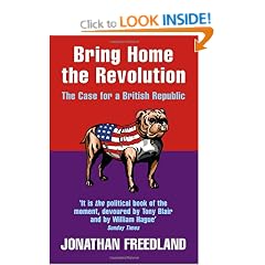 Bring Home the Revolution: The Case for a British Republic