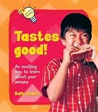 Tastes Good!