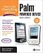 How to Do Everything with Your Palm Powered Device, Sixth Edition (How to Do Everything) by Dave Johnson ISBN 0072263792