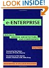 e-Enterprise: Business Models, Architecture, and Components (Breakthroughs in Application Development)
