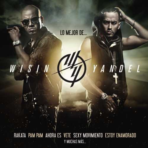 Wisin & Yandel - Te Siento (Official Remix) Lyrics - Zortam Music