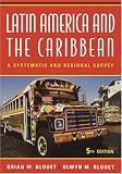 Latin America and the Caribbean: A Systematic and Regional Survey