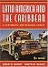 Latin America and the Caribbean: A Systematic and Regional Survey