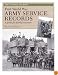 First World War Army Service Records: A Guide for Family Historians