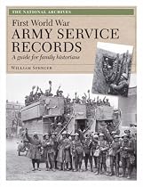First World War Army Service Records: A Guide for Family Historians