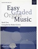 Easy Graded Organ Music Book 2: Bk. 2