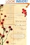 Heaven Without Her: A Desperate Daughter's Search for the Heart of Her Mother's Faith