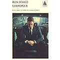 Cosmopolis Nouvelle Edition