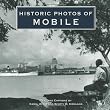 Historic Photos of Mobile