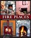Fire Places: A Practical Design Guide to Fireplace