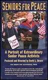 Seniors for Peace: A Portrait of Extraordinary Senior Peace Activists