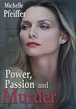 Power, Passion And Murder (DVD) Drama (1987) Run Time: 102 Minutes ~ Starring: Michelle Pfeiffer, Hector Elizondo, George Murdock, Holland Taylor ~ Directed by: Paul Bogart, and Leon Ichaso. *SUPER SALE PRICES!*