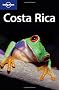 Costa Rica. Country Guide (Lonely Planet Costa Rica)