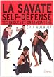 La savate self-d�fense : Techniques et organisations