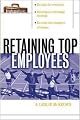 Retaining Top Employees (Briefcase Book.)