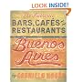 The Authentic Bars, Cafes, and Restaurants of Buenos Aires