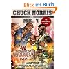 Chuck Norris Vs. Mr. T: 400 Facts About the Baddest Dudes in the History of Ever