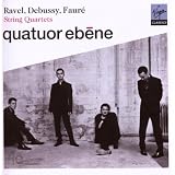 Debussy, Faur� & Ravel: String Quartetsby Quatuor �b�ne