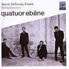 Faur�; Debussy; Ravel - String Quartets
