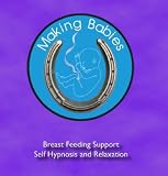 Breast Feeding Support: Relaxation and Self Hypnosis