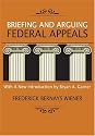 Briefing and Arguing Federal Appeals