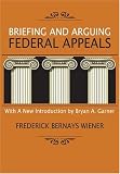 Briefing and Arguing Federal Appeals