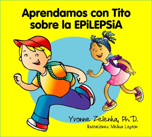 Aprendamos con Tito sobre la epilepsia (Spanish Edition)