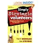 Simply Strategic Volunteers: Empowering People For Ministry