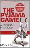 The Pyjama Game: A Journey into Judo