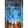 Peninsula of Lies: A True Story of Mysterious Birth and Taboo Love