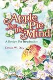 Apple Pie For The Mind: A Recipe For Inspiration