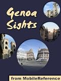 Genoa Sights 2011: a travel guide to the top 25+ attractions in Genoa, Italy (Mobi Sights)