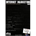 Internet Marketing 2009 : optimiser votre pr&eacute;sence sur Internet