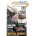 The Long Road Home: A Story of War and Family