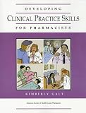Developing Clinical Skills For Pharmacists