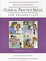 Developing Clinical Skills For Pharmacists