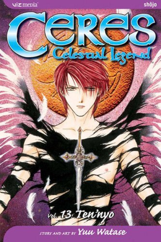 Ceres: Celestial Legend, Vol. 13 - Ten'nyo