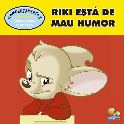 Comportamentos: Riki esta de mau humor (Portuguese Edition)