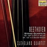 Beethoven: String Quartets, Op. 127 in Eb & Op. 131 in c#