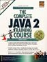 Complete Java Training Course (5th Edition)